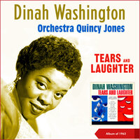 Tears and Laughter - Dinah Washington