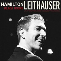 I Don't Need Anyone - Hamilton Leithauser