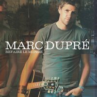 Croiser l'impossible - Marc Dupré