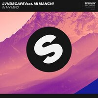 In My Mind - LVNDSCAPE, Mi Manchi