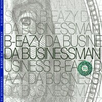 B-Eazy: Da' Businessman - B-Eazy, Tisha