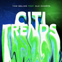 Citi Trends - YNW BSlime, NLE Choppa