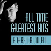Take Me Back to Then - Bobby Caldwell