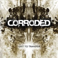 The One - Corroded