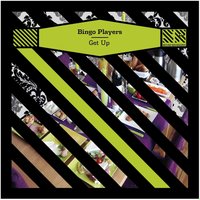 Get Up - Bingo Players, Diplo