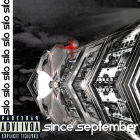 SiNCE SEPTEMBER - Silo