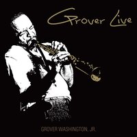 Let It Flow - Grover Washington, Jr.
