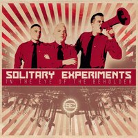 Worst Case Scenario - Solitary Experiments