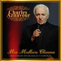 Et pourtant - Charles Aznavour