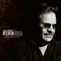 Never Saw It Comin' - Delbert McClinton, Dick50, Dick51