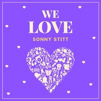 Stars Fell on Alabama - Sonny Stitt