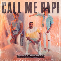 Call Me Papi - Ofenbach, Feder, Dawty Music