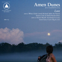 I Can't Dig It - Amen Dunes