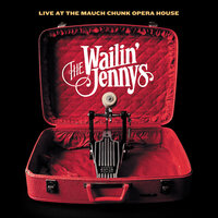 Summertime - The Wailin' Jennys