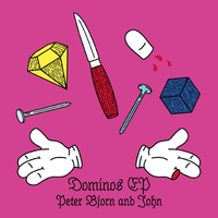 Dominos - Peter Bjorn & John, Harry Fraud