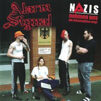 Nazis nehmen uns die Arbeitsplätze weg - Alarmsignal