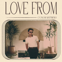 Love From - Conor Matthews