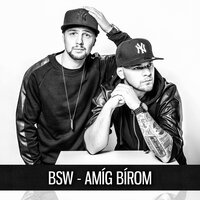 Még Mindig - BSW