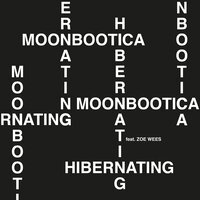 Hibernating - Moonbootica, Zoe Wees