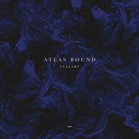 Lullaby - Atlas Bound