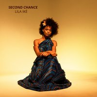 Second Chance - Lila Iké