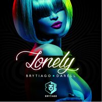 Lonely - Brytiago, Darell