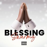 Blessing - Swarmz