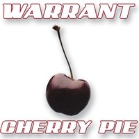 Cherry Pie - Warrant