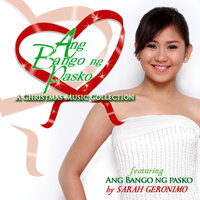 Ang Bango Ng Pasko - Sarah Geronimo