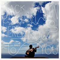 I Got You - Jack Johnson