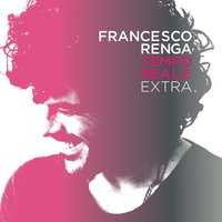 Il mio giorno più bello nel mondo - Francesco Renga