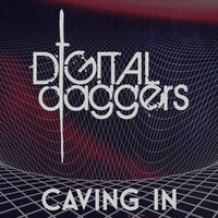 Caving In - Digital Daggers