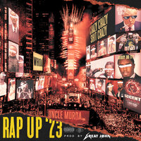 Rap Up 2023 - Uncle Murda