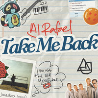 Take Me Back - AJ Rafael