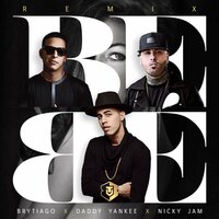 Bebé - Brytiago, Daddy Yankee, Nicky Jam