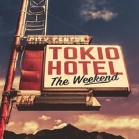 The Weekend - Tokio Hotel