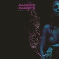 Life's a Bitch - Mammoth Mammoth