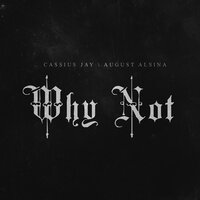 Swervin' - Cassius Jay, August Alsina
