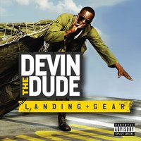 I Don't Chase - Devin the Dude, Snoop Dogg, Tony Mack
