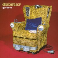 Say the Worst Thing First - Dubstar