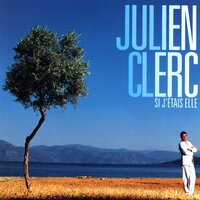 Désobéissante - Julien Clerc