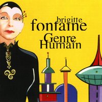 Genre humain - Brigitte Fontaine