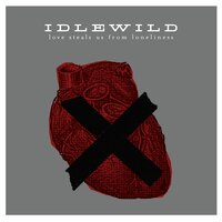 Gone Too Long - Idlewild