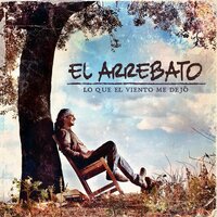 Doy mi palabra - El Arrebato