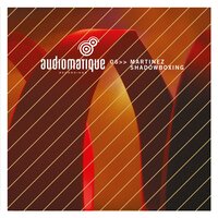 Shadowboxing - Martinez, Trentemøller