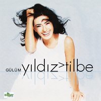 Gülüm - Yıldız Tilbe
