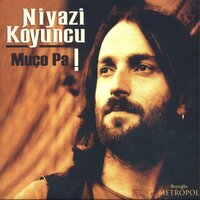 Nuriye - Niyazi Koyuncu