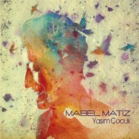 Krallar - Mabel Matiz