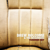Love Is Magic - Drew Holcomb & The Neighbors
