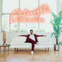 Never Get Enough - Outasight